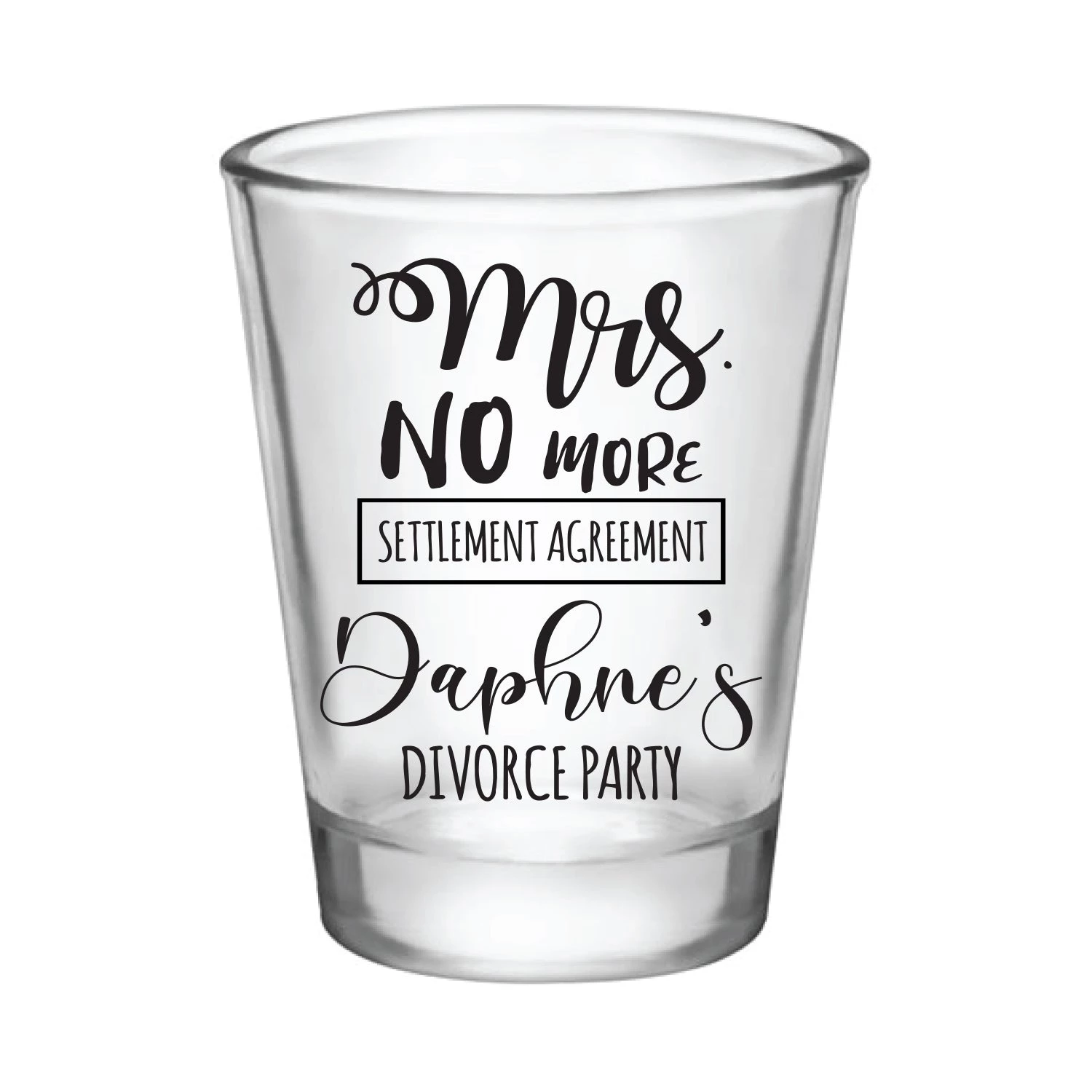 DivorceShotGlasses-DivorceParty.jpg BarProducts.com SPECIAL COLLECTIONS CUSTOMIZABLE - 1.75OZ CLEAR DIVORCE SHOT GLASS - MRS. NO MORE