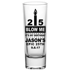 BarProducts.com BAR SUPPLIES CUSTOMIZABLE - 2oz Tall Clear Shot Glass - Blow Me
