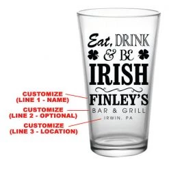 BarProducts.com CUSTOMIZABLE - 16oz Pint / Mixing Glass - Eat, Drink And Be Irish BAR SUPPLIES