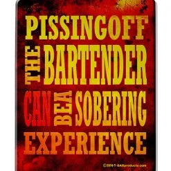 BarProducts Handcrafted Piss Off Bartender - Kolorcoat™ Wood Bar Sign - Tavern Shaped Woodshop Made In The USA